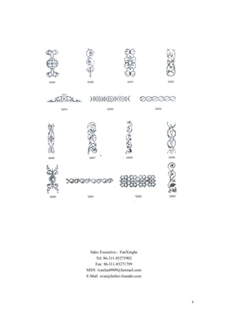 Sales Executive：FanXinghe
    Tel: 86-311-85275902
   Fax: 86-311-85271799
MSN: ivanfun0909@hotmail.com
E-Mail: evan@hebei-founder.com




                                 4
 