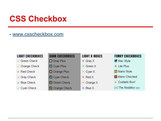 CSS Checkbox
- www.csscheckbox.com

 
