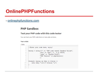 OnlinePHPFunctions
- onlinephpfunctions.com

 