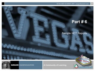 Part # 6 Sample HCT Reports 