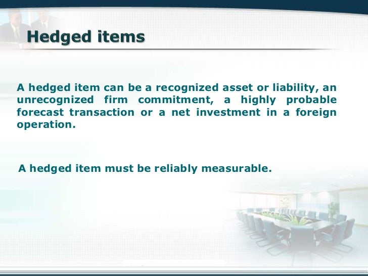 Financial Instruments;, Hedging Accounting