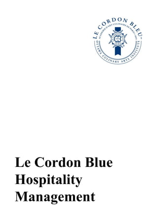 Le Cordon Blue
Hospitality
Management
 