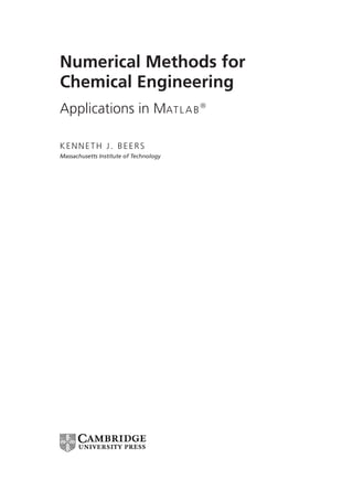 Numerical Methods For Chemical Engineering Applications In Matlab Beers ...