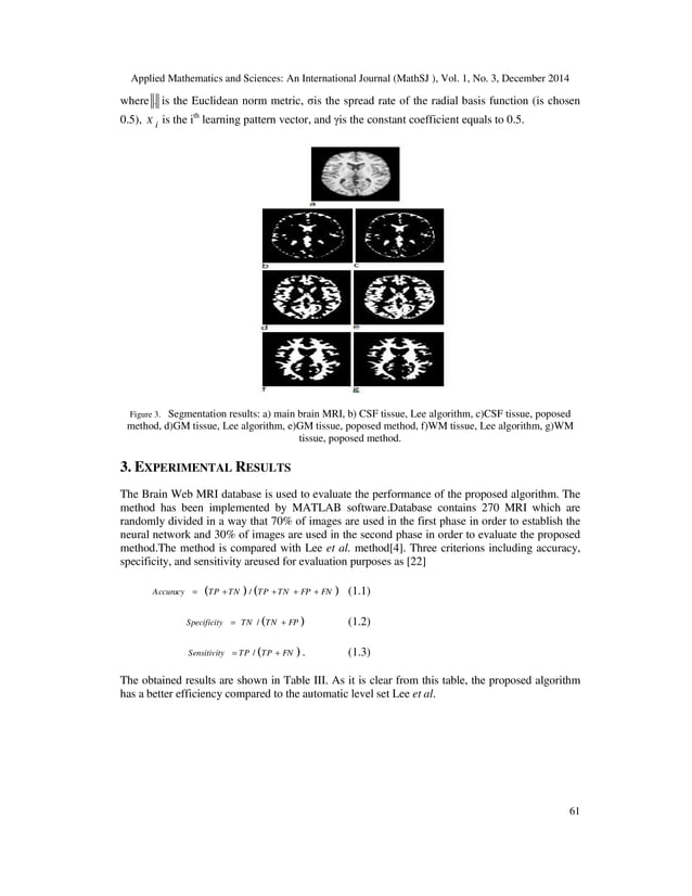 Brain Tissues Segmentation in MR Images based on Level Set Parameters ...