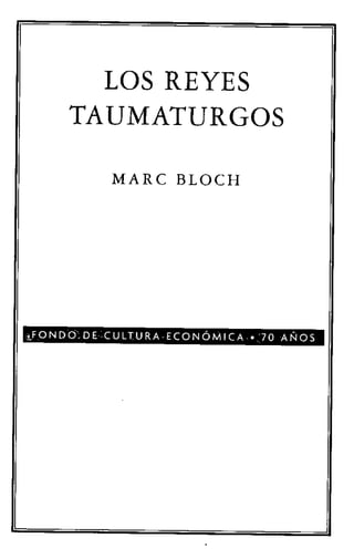 Los reyes taumaturgos de Marc Bloch