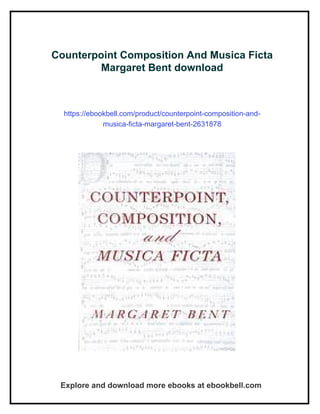 Counterpoint Composition And Musica Ficta Margaret Bent | PDF