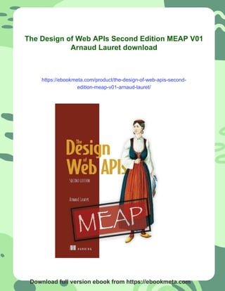 The Design of Web APIs Second Edition MEAP V01 Arnaud Lauret | PDF