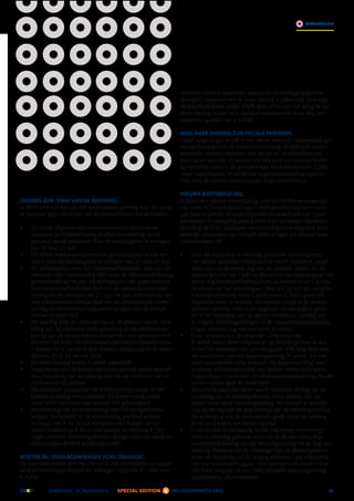 PARTICULIER




                                                                    Wanneer iemand opzettelijk onjuiste of onvolledige gegevens
                                                                    doorgeeft waardoor een te hoge toeslag is uitbetaald, bedraagt
                                                                    de maximale boete straks 100% (was 25%) van het terug te vor-
                                                                    deren bedrag zonder een absoluut maximum (er is nu nog een
                                                                    maximum gesteld van € 5.000).

                                                                    NOG MEER MENSEN ZIJN FISCALE PARTNERS
                                                                    Vanaf volgend jaar wordt er een nieuw criterium toegevoegd aan
                                                                    het partnerbegrip in de inkomstenbelasting. Ongehuwd samen-
                                                                    wonenden kunnen voortaan ook als ﬁscale partners door het
                                                                    leven gaan wanneer zij samen met een kind van een van beiden
                                                                    op hetzelfde adres in de gemeentelijke basisadministratie (GBA)
                                                                    staan ingeschreven. Er wordt een tegenbewijsregeling opgeno-
                                                                    men voor de situatie waarin sprake is van (onder)huur.

                                                                    NIEUWE RENTEREGELING
OUDERS ZIJN ´KIND VAN DE REKENING´                                  Er komt een nieuwe renteregeling voor het heffen en vergoeden
In 2012 pakt het kabinet alle kindsubsidies grondig aan. De mees-   van rente bij belastingaanslagen. Hefﬁngsrente heet dan voort-
te ingrepen gaan ten koste van de portemonnee van de ouders.        aan belastingrente. Invorderingsrente verandert niet van naam.
                                                                    De nieuwe renteregeling gaat gelden voor aanslagen inkomsten-
    De aftrek uitgaven voor levensonderhoud van kinderen            belasting 2012 en aanslagen vennootschapsbelasting voor boek-
    waarvoor geen kinderbijslag of studieﬁnanciering wordt          jaren die aanvangen op 1 januari 2012 of later. De belangrijkste
    genoten, wordt versoberd door de leeftijdsgrens te verlagen     veranderingen zijn:
    van 30 naar 21 jaar.
    De aftrek weekenduitgaven voor gehandicapten wordt ver-             Door de inspecteur in rekening gebrachte belastingrente
    ruimd door de leeftijdsgrens te verlagen van 27 naar 21 jaar.       Het tijdvak waarover belastingrente wordt berekend, vangt
    De leeftijdsgrens voor het inkomensafhankelijke deel van de         straks aan op de eerste dag van de zevende maand (in de
    alleenstaande-ouderkorting blijft voor de inkomstenbelasting        meeste gevallen op 1 juli) na aﬂoop van het belastingjaar. Nu
    gehandhaafd op 16 jaar. De leeftijdsgrens die geldt voor het        wordt nog standaard hefﬁngsrente gerekend vanaf 1 januari
    niet-inkomensafhankelijke deel van de alleenstaande-ouder-          na aﬂoop van het belastingjaar. Wie dus op tijd zijn aangifte
    korting wordt verlaagd van 27 naar 18 jaar. Het recht op het        inkomstenbelasting (vóór 1 april) inlevert, hoeft geen hef-
    niet-inkomensafhankelijke deel van de alleenstaande-ouder-          ﬁngsrente meer te betalen. De aanslag wordt in de meeste
    korting wordt voortaan toegekend op basis van de leeftijd           gevallen namelijk vóór 1 juli opgelegd. In alle andere geval-
    van het jongste kind.                                               len is het belangrijk om op tijd een voorlopige aanslag aan
    De regeling voor de uitzondering op de afbouw van de uitbe-         te vragen. Belastingplichtigen in de vennootschapsbelasting
    taling van de algemene hefﬁngskorting uit de inkomstenbe-           krijgen meestal nog wel met rente te maken.
    lasting aan de minstverdienende partner voor gezinnen met           Door de inspecteur te vergoeden belastingrente
    kinderen tot 6 jaar en voor belastingplichtigen geboren voor        Er wordt alleen rente vergoed als de Belastingdienst te laat
    1 januari 1972, wordt in drie stappen afgebouwd in de kalen-        is met het uitbetalen van een teruggaaf of te lang doet over
    derjaren 2012 tot en met 2014.                                      het vaststellen van een belastingaanslag. Er wordt dus niet
    De kindertoeslag in box 3 wordt afgeschaft.                         meer automatisch rente vergoed. De inspecteur krijgt een
    Vergoeding voor de kosten van kinderopvang wordt bepaald            renteloze afdoeningstermijn van dertien weken voor belas-
    door koppeling van de opvanguren aan de werkuren van de             tingaanslagen inkomsten- en vennootschapsbelasting. Na die
    minst werkende partner.                                             dertien weken gaat de rente lopen.
    De maximum uurprijs van de kinderopvangtoeslag zal het              De periode waarover rente wordt berekend, eindigt op de
    kabinet eenmalig niet indexeren. De kinderbijslag wordt             vervaldag van de betalingstermijn. Deze termijn van zes
    vanaf 2013 tweemaal een halfjaar niet geïndexeerd.                  weken staat op de belastingaanslag. Nu eindigt de periode
    Verschuiving van de kinderbijslag naar het kindgebonden             nog op de dag van de dagtekening van de belastingaanslag.
    budget. Gemiddeld zal de kinderbijslag per kind worden              De verlenging van de renteperiode geldt zowel bij betaling
    verlaagd met € 35. Bij het kindgebonden budget zal het              als bij vergoeding van belastingrente.
    eerste-kindbedrag € 50 en het tweede-kindbedrag € 150               In de nieuwe renteregeling wordt nog steeds invorderings-
    hoger uitvallen. Het kindgebonden budget voor het derde en          rente in rekening gebracht over het op de vervaldag nog
    daaropvolgende kind wordt afgeschaft.                               openstaande bedrag van de belastingaanslag tot de dag van
                                                                        betaling. Nieuw is dat de ontvanger van de Belastingdienst
BOETEN BIJ TOESLAGENFRAUDE FORS OMHOOG                                  rente zal vergoeden als hij te lang doet over een uitbetaling
De maximale boete voor het niet of te laat verstrekken van gege-        van een belastingteruggaaf. Invorderingsrente wordt echter
vens of inlichtingen rondom de toeslagen stijgt van € 1.500 naar        niet meer vergoed als een reeds betaalde belastingaanslag
€ 4.920.                                                                wordt herzien of verminderd.

           JAARGANG 16, NUMMER 4         SPECIAL EDITION        MILJOENENNOTA 2012                                                 11
 