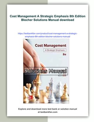 Cost Management A Strategic Emphasis 8th Edition Blocher Solutions ...
