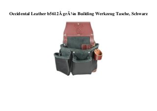 Occidental Leather b5612Â grÃ¼n Building Werkzeug Tasche, Schwarz
 