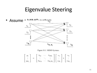 Eigenvalue Steering
• Assume a MIMO system
58
 