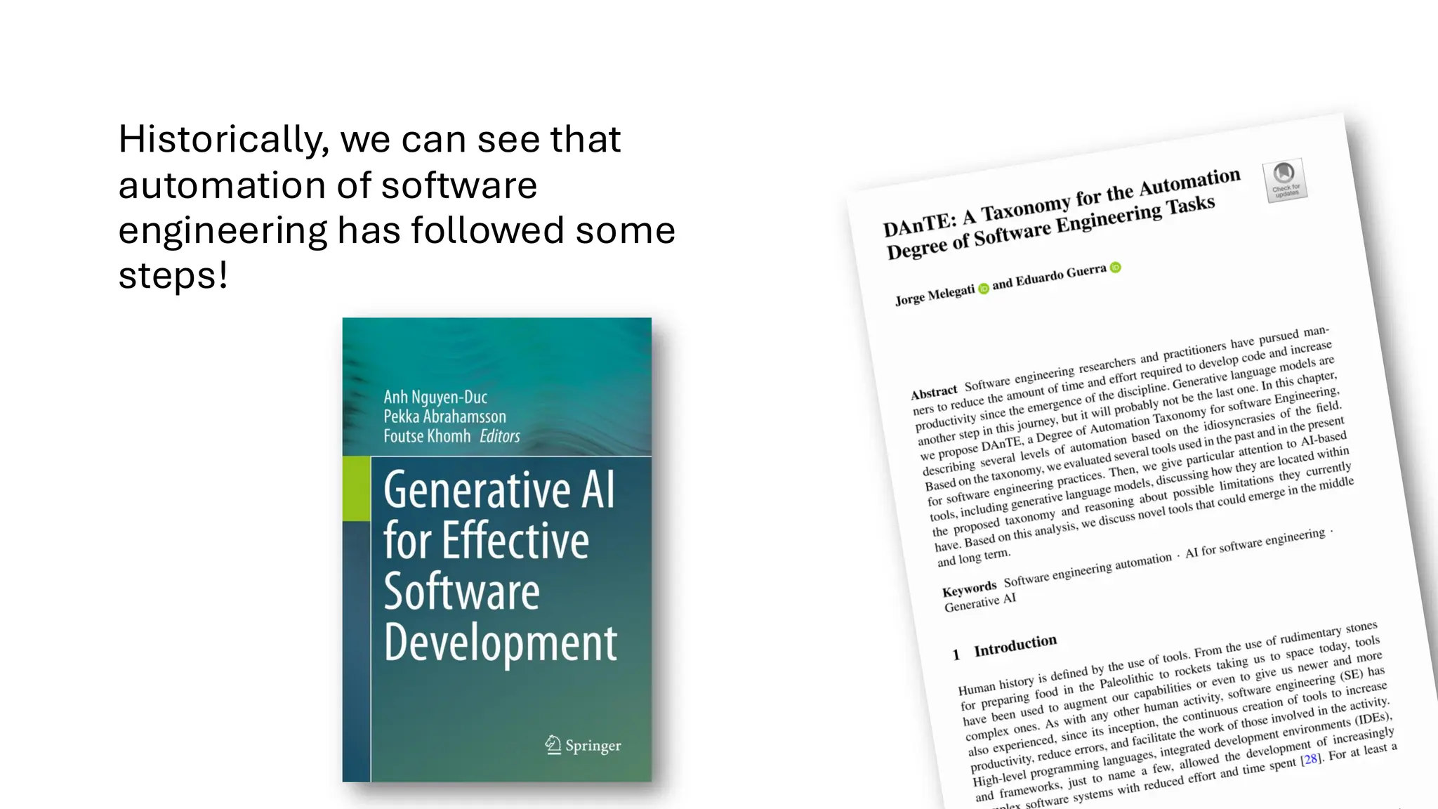 Historically, we can see that
automation of software
engineering has followed some
steps!
 