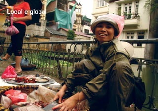 62 63
Local e global
 