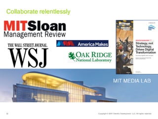 22 Copyright  ©  2015   Deloitte  Development   LLC.  All  rights  reserved.
Collaborate  relentlessly
 