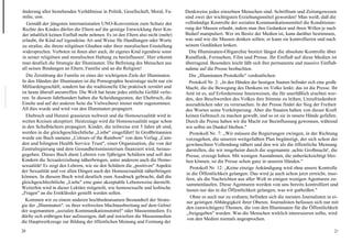 änderung aller bestehenden Verhältnisse in Politik, Gesellschaft, Moral, Fa-      Denkweise jedes einzelnen Menschen sind. Schrifttum und Zeitungswesen
milie, usw.                                                                       sind zwei der wichtigsten Erziehungsmittel geworden! Man weiß, daß die
   Gemäß der jüngsten internationalen UNO-Konvention zum Schutz der               vollständige Kontrolle der sozialen Kommunikationsmittel die Konditionie-
Rechte des Kindes dürfen die Eltern auf die geistige Entwicklung ihrer Kin-       rung der Massen erlaubt, indem man ihre Gedanken und ihren Willen je nach
der inhaltlich keinen Einfluß mehr nehmen. Es ist den Eltern also nicht (mehr)    Bedarf manipuliert. Wer im Besitz der Medien ist, kann darüber bestimmen,
erlaubt, ihr Kind auf irgendeine Art und Weise für Handlungen oder Worte          was und wie die Massen denken sollen; er kann sie kontrollieren und nach
zu strafen, die ihrem religiösen Glauben oder ihrer moralischen Einstellung       seinem Gutdünken lenken.
widersprechen. Verboten ist ihnen aber auch, ihr eigenes Kind irgendwie sonst       Die Illuminaten-Oligarchie besitzt längst die absolute Kontrolle über
in seiner religiösen und moralischen Haltung zu beeinflussen'. Hier erkennt       Rundfunk, Fernsehen, Film und Presse. Ihr Einfluß auf diese Medien ist
man deutlich die Strategie der Illuminaten: Die Befreiung des Menschen aus        überragend. Besonders leicht läßt sich ihre permanente und massive Einfluß-
all seinen Bindungen an Eltern, Familie und an die Religion!                      nahme auf die Presse beobachten.
  Die Zerstörung der Familie ist eines der wichtigsten Ziele der Illuminaten.        Die „Illuminaten Protokolle" verdeutlichen:
In den Händen der Illuminaten ist die Pornographie heutzutage nicht nur ein          Protokoll Nr. 2: „In den Händen der heutigen Staaten befindet sich eine große
Milliardengeschäft, sondern hat die traditionelle Ehe praktisch zerstört und      Macht, die die Bewegung des Denkens im Volke lenkt; das ist die Presse. Ihr
ist heute überall anzutreffen. Die Welt hat heute jedes sittliche Gefühl verlo-   Amt ist es, auf Erfordernisse hinzuweisen, die für unerläßlich erachtet wer-
ren. In diesem Jahrhundert haben die Scheidungsraten, der Ehebruch, die           den, den Beschwerden des Volkes ihre Stimme zu leihen, Unzufriedenheit
Einehe und auf der anderen Seite die Vielweiberei immer mehr zugenommen.          auszudrücken oder zu verursachen. In der Presse findet der Sieg der Freiheit
All dies wurde und wird von den Illuminaten propagiert.                           des Wortes seine Verkörperung. Aber die Staaten haben von dieser Kraft
  Ehebruch und Hurerei grassieren weltweit und die Homosexualität wird in         keinen Gebrauch zu machen gewußt, und so ist sie in unsere Hände gefallen.
weiten Kreisen akzeptiert. Heutzutage wird die Homosexualität sogar schon         Durch die Presse haben wir die Macht zur Beeinflussung gewonnen, während
in den Schulbüchern propagiert. Kinder, die teilweise erst 5 Jahre alt sind,      wir selbst im Dunkel bleiben."
werden in die gleichgeschlechtliche „Liebe" eingeführt! In Großbritannien            Protokoll Nr. 7: „Wir müssen die Regierungen zwingen, in der Richtung
wurde ein Buch namens „Colours of the Rainbow" von dem Verlag „Cam-               vorzugehen, die unseren weitgefaßten Plan begünstigt, der sich schon der
den and Islington Health Service Trust", einer Organisation, die von der           gewünschten Vollendung nähert und den wir als die öffentliche Meinung
Zentralregierung und dem Gesundheitsministerium finanziert wird, heraus-          darstellen, die wir insgeheim durch die sogenannte ,achte Großmacht', die
gegeben. Dieses Buch dient Lehrern von 5jährigen Schülern und soll den             Presse, erzeugt haben. Mit wenigen Ausnahmen, die unberücksichtigt blei-
Kindern die Sexualerziehung näherbringen, unter anderem auch die Homo-             ben können, ist die Presse schon ganz in unseren Händen."
sexualität! Es zeigt den Lehrern, wie sie den Schülern die „positiven" Aspekte       Protokoll Nr. 12: „Keine einzige Ankündigung wird ohne unsere Kontrolle
der Sexualität und vor allen Dingen auch der Homosexualität näherbringen
                                                                                   in die Öffentlichkeit gelangen. Das wird ja auch schon jetzt erreicht, inso-
können. In diesem Buch wird deutlich zum Ausdruck gebracht, daß die                fern, als die Nachrichten aus aller Welt in einigen wenigen Agenturen zu-
gleichgeschlechtliche „Liebe" eine ganz akzeptable Lebensweise darstellt.          sammenlaufen. Diese Agenturen werden von uns bereits kontrolliert und
Weiterhin wird in dieser Lektüre mitgeteilt, wie homosexuelle und lesbische        lassen nur das in die Öffentlichkeit gelangen, was wir gutheißen."
„Fragen" an die Erstklässler gestellt werden sollen.
                                                                                     Ohne es auch nur zu erahnen, befinden sich die meisten Journalisten in ei-
  Kommen wir zu einem anderen hochbedeutsamen Bestandteil der Strate-              ner geistigen Abhängigkeit ihrer Oberen. Journalisten befassen sich nur mit
gie der „Illuminaten": zu ihrer weltweiten Machtausbreitung auf dem Gebiet         den (unwichtigen) Themen, die von den Illuminaten für die Öffentlichkeit
der sogenannten „sozialen Kommunikationsmittel" oder Massenmedien. Es              „freigegeben" wurden. Was die Menschen wirklich interessieren sollte, wird
dürfte sich erübrigen hier aufzuzeigen, daß und inwiefern die Massenmedien
                                                                                   von den Medien niemals angesprochen.
die Hauptwerkzeuge zur Bildung der öffentlichen Meinung und Formung der
20                                                                                                                                                              21
 