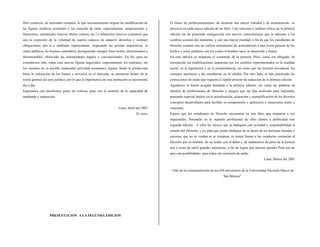 libre comercio, de mercados comunes, lo que necesariamente origina las modificación de
las figuras jurídicas existentes y las creación de otras, especialmente, empresariales y
financieras, unilaterales (nuevos títulos valores, etc.) o bilaterales (nuevos contratos) que
son la expresión de la voluntad de sujetos capaces de adquirir derechos y contraer
obligaciones, por si o mediante representante, respetando las normas imperativas, el
orden públicos, las buenas costumbres, persiguiendo siempre fines lícitos, determinados o
determinables, observado las solemnidades legales o convencionales. En fin, para no
extendernos más, todas esas nuevas figuras negociales, especialmente los contratos, sin
los causales no es posible emprender actividad económica alguna, desde la producción
hasta la colocación de los bienes y servicios en el mercado, se enmarcan dentro de la
teoría general del acto jurídico, por lo que la importancia de esta institución se incrementa
día a día.
Esperamos con muchísimo gusto las críticas, pues son el sustento de la capacidad de
enmienda y superación.
Lima, Abril del 2007
El autor
PRESENTACION A LA SEGUNDA EDICION
El deseo de perfeccionamiento, de alcanzar una mayor claridad y de actualización se
proyecta en cada nueva edición de un libro. Una relectura y análisis crítico de la primera
edición me ha permitido enriquecerla con nuevos conocimientos que la adecuen a los
cambios sociales del momento, y con una mayor claridad, a fin de que los estudiantes de
Derecho cuenten con un valioso instrumento de acercamiento a una teoría general de los
hechos y actos jurídicos con los cuales el hombre nace, se desarrolla y muere.
En esta edición se mantiene el contenido de la primera. Pero, como era obligado, he
introducido las modificaciones impuestas por los cambios experimentados en la realidad
social, en la legislación y en la jurisprudencia, así como por las lecturas novedosas, los
consejos oportunos y las enseñanzas en la cátedra. Por otro lado, se han practicado las
correcciones de estilo que requería el rápido proceso de redacción de la primera edición.
Agradezco la buena acogida brindada a la primera edición, así como las palabras de
alientos de profesionales de Derecho y amigos que me han motivado para mejorarla,
poniendo especial énfasis en la actualización, aclaración y ejemplificación de los diversos
conceptos desarrollados para facilitar su comprensión y aplicación a situaciones reales y
concretas.
Espero que los estudiantes de Derecho encuentren en este libro una respuesta a sus
inquietudes. Pensando en la superáis profesional de ellos damos a publicidad esta
segunda edición. A ellos les invoco que se dediquen con seriedad y responsabilidad al
estudio del Derecho, y les pido que jamás abdiquen de su deseo de ser personas horadas y
sinceras, que no se venden ni se compran, ni temen llamar a las conductas contrarias al
Derecho por su nombre, de ser leales con el deber y de mantenerse de parte de la justicia
aun a costa de sufrir grandes injusticias, a fin de lograr que nuestro querido Perú sea un
país con posibilidades para todos sin exclusión de nadie.
Lima, Marzo del 2001
“Año de la conmemoración de los 450 aniversario de la Universidad Nacional Mayor de
San Marcos”
 