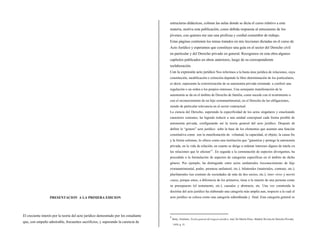 PRESENTACION A LA PRIMERA EDICION
El creciente interés por la teoría del acto jurídico demostrado por los estudiante
que, con empeño admirable, frecuentes sacrificios, y superando la carencia de
estructuras didácticas, colman las aulas donde se dicta el curso relativo a esta
materia, motiva esta publicación, como debida respuesta al entusiasmo de los
jóvenes, con quienes me une una proficua y cordial costumbre de trabajo.
Estas páginas contienen los temas tratados en mis lecciones dictadas en el curso de
Acto Jurídico y esperamos que constituye una guía en el sector del Derecho civil
en particular y del Derecho privado en general. Recogemos en esta obra algunos
capítulos publicados en obras anteriores, luego de su correspondiente
reelaboración.
Con la expresión acto jurídico Nos referimos a la basta área jurídica de relaciones, cuya
constitución, modificación o extinción depende la libre determinación de los particulares,
es decir, representa la exteriorización de su autonomía privada orientada a conferir una
regulación o un orden a los propios intereses. Una semejante manifestación de la
autonomía se da en el ámbito de Derecho de familia, como sucede con el matrimonio o
con el reconocimiento de un hijo extramatrimonial, en el Derecho de las obligaciones,
siendo de particular relevancia en el sector contractual.
La ciencia del Derecho, superando la especificidad de los actos singulares y enucleando
caracteres comunes, ha logrado reducir a una unidad conceptual cada forma posible de
autonomía privada, configurando así la teoría general del acto jurídico. Después de
definir le “genero” acto jurídico sobe la base de los elementos que asumen una función
constitutiva como son la manifestación de voluntad, la capacidad, el objeto, la causa fin
y la forma solemne, lo ofrece como una institución que “garantiza y protege la autonomía
privada, en la vida de relación, en cuanto se dirige a ordenar intereses dignos de tutela en
las relaciones que lo afectan”1
. En seguida a la constatación de aspectos divergentes, ha
procedido a la formulación de aspectos de categorías específicas en el ámbito de dicho
género. Por ejemplo, ha distinguido entre actos unilaterales (reconocimiento de hijo
extramatrimonial, poder, promesa unilateral, etc.), bilaterales (materiales, contrato, etc.),
plurilaterales (un contrato de sociedades de más de dos socios, etc.), inter vivos y mortis
causa, porque estos, a diferencia de los primeros, tiene a la muerte de una persona como
su presupuesto (el testamento, etc.), causales y abstracto, etc. Una vez construida la
doctrina del acto jurídico ha elaborado una categoría más amplia aun, respecto a la cual el
acto jurídico se coloca como una categoría subordinada y final. Esta categoría general es
1
Betty, Emiliano, Teoría general del negocio jurídico. trad. De Martin Pérez, Madrid, Revista de Derecho Privado,
1959, p. 51
 
