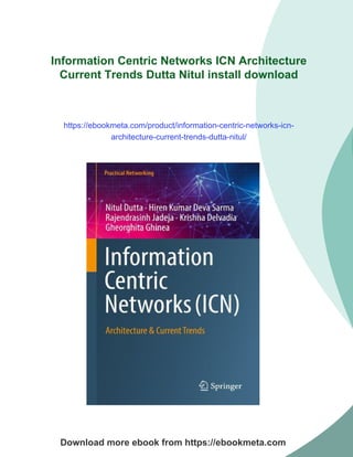 Information Centric Networks ICN Architecture Current Trends Dutta ...