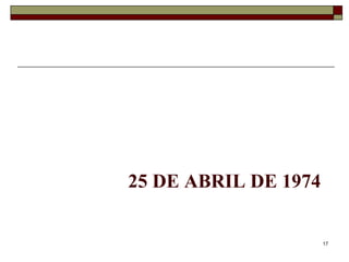 25 DE ABRIL DE 1974 