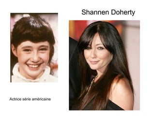 Shannen Doherty




Actrice série américaine
 
