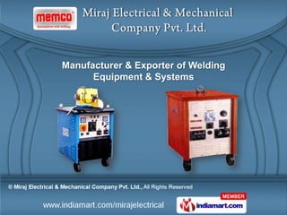 Manufacturer & Exporter of Welding
      Equipment & Systems
 