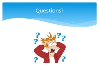 Questions?
 