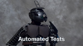 Automated Tests
 