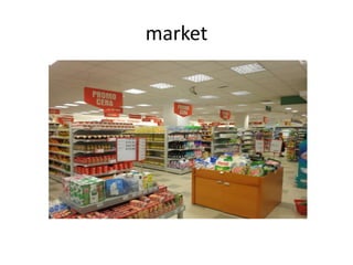 market
 
