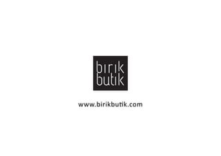 www.birikbu(k.com	
  
 