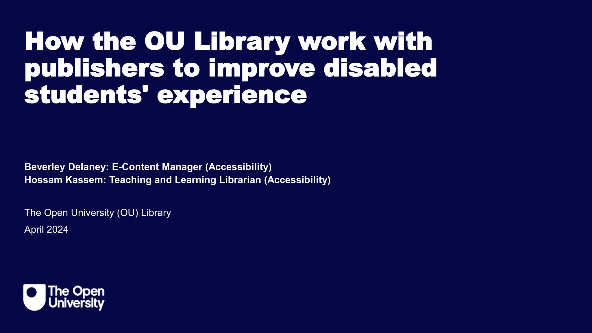 UKSG 2024 How the OU Library work with publishers to improve disabled