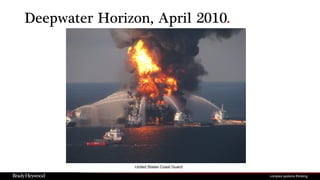 Deepwater Horizon, April 2010.
United States Coast Guard
 