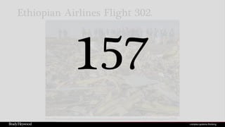 Ethiopian Airlines Flight 302.
https://theconversation.com/automated-control-system-caused-ethiopia-crash-flight-data-suggests-113688
157
 