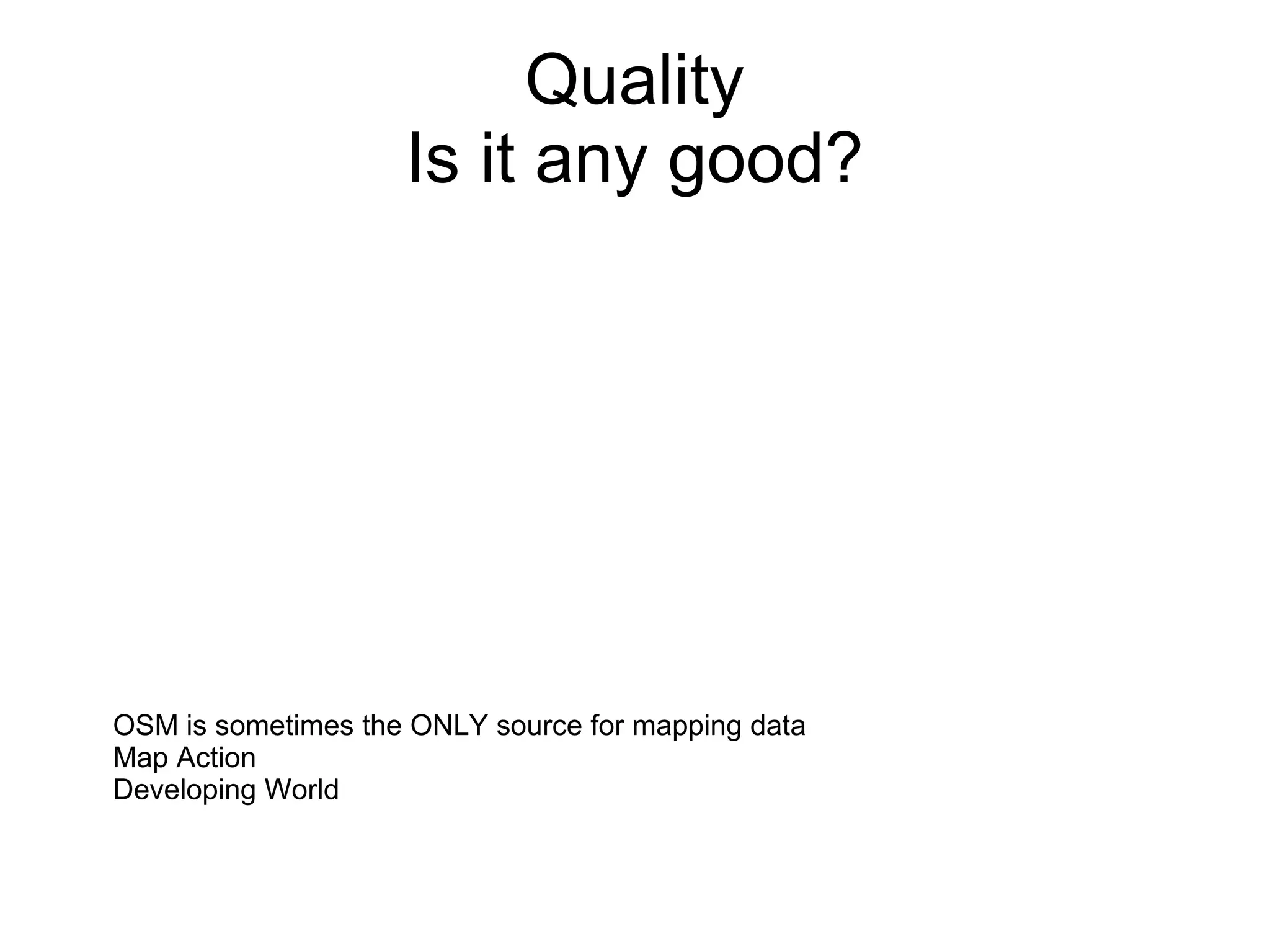 Volunteered Geographic Information and OpenStreetMap