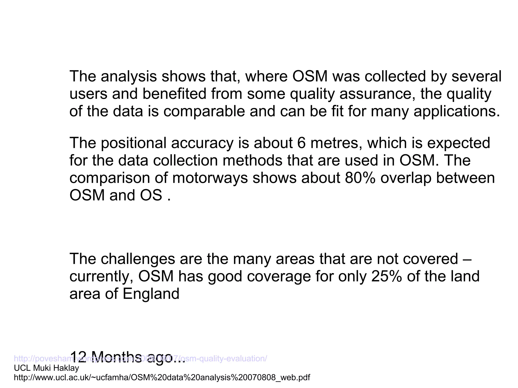 Volunteered Geographic Information and OpenStreetMap