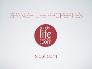 SPANISH LIFE PROPERTIES
slpsl.com
 