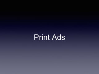 Print Ads
 