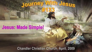 133 Jesus Made Simple