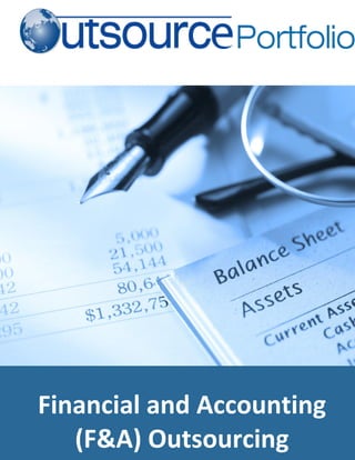 Financial and Accounting
   (F&A) Outsourcing
 