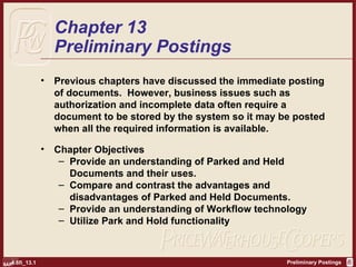 Chapter 13 Preliminary Postings ,[object Object],[object Object],[object Object],[object Object],[object Object],[object Object]