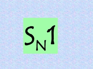 SN1
 