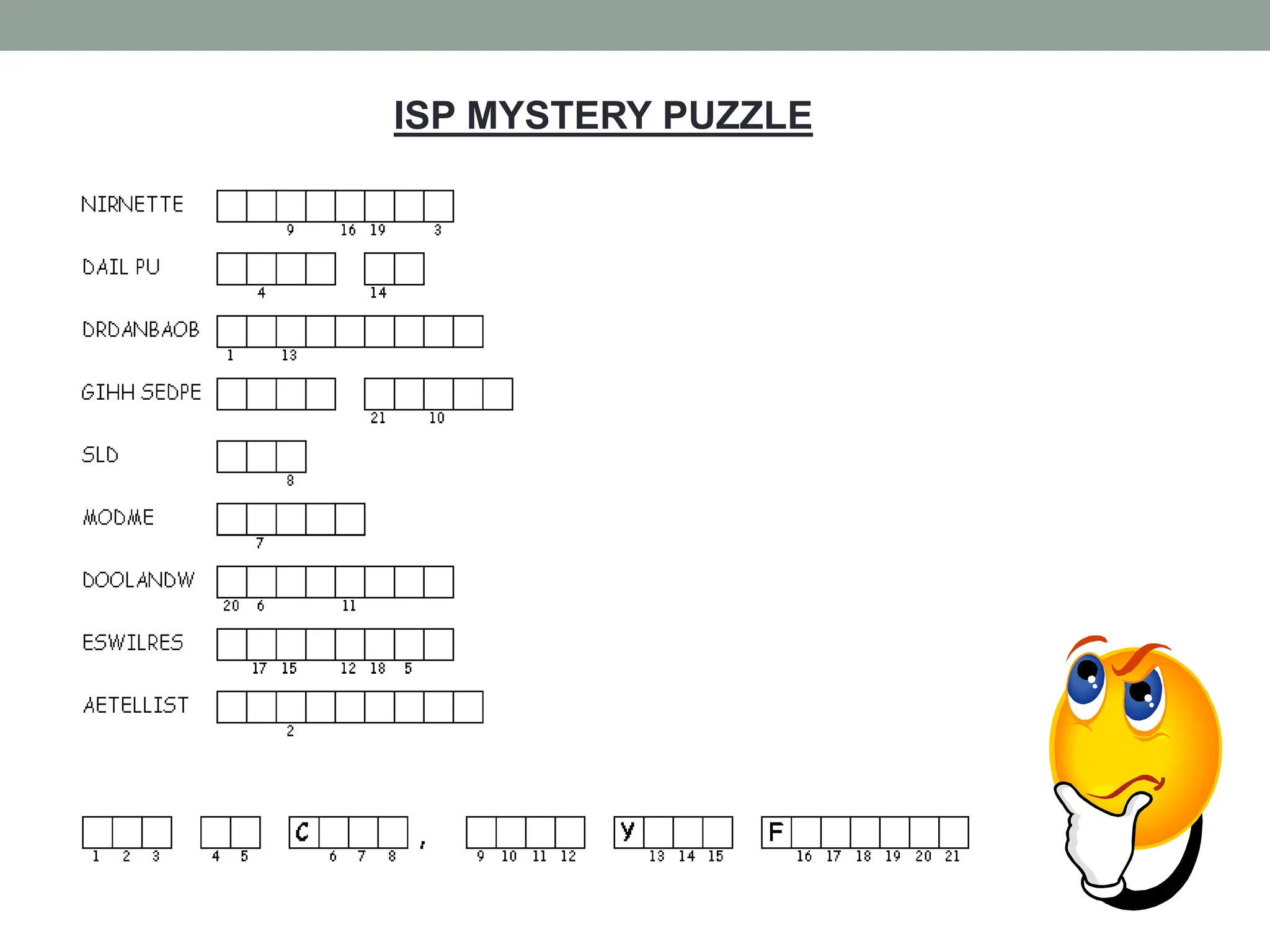 ISP MYSTERY PUZZLE
 