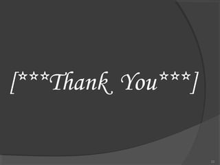 [***Thank You***]

                    22
 