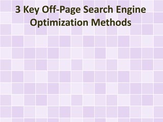 3 Key Off-Page Search Engine Optimization Methods