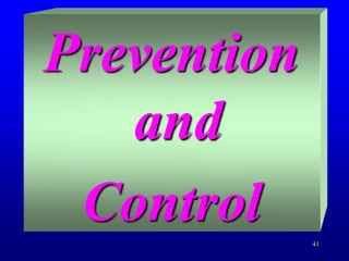 41
Prevention
and
Control
 