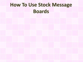 How To Use Stock Message Boards