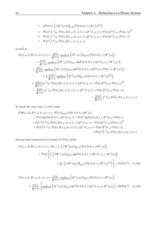 60 Chapter 1. Reduction to a Planar System
+ 1
2 P(h) 1
ν J Φ,1
(ϕ) ∂2
(Q,P )
ˆF(0, 0, 0, t, ε) Φ,1
(ϕ)[2]
+ P(h)2 ˜f,,2
(ϕ, P(h), S(t, ϕ, h, ε), t, ε) S,1
(t, ϕ, ε) + P(h) S,2
(t, ϕ, P(h), ε)
[2]
+ P(h)
2 ˜f,,1
(ϕ, P(h), S(t, ϕ, h, ε), t, ε) S,1
(t, ϕ, ε) + P(h) S,2
(t, ϕ, P(h), ε)
+ P(h)2 ˜f,,0
(ϕ, P(h), S(t, ϕ, h, ε), t, ε),
as well as
F3(t, ϕ, h, S(t, ϕ, h, ε), ε) = P(h)
d
dh P(h)
1
∂2
p H(0,0) H,1
(ϕ) ∂(Q,P )
ˆF(0, 0, 0, t, ε) Φ,1
(ϕ)
+ P(h)2
d
dh P(h)
1
∂2
pH(0,0) H,1
(ϕ) ∂(Q,P )∂H
ˆF(0, 0, 0, t, ε)(S,1
(t, ϕ, ε), Φ,1
(ϕ))
+ P(h)3
d
dh P(h)
1
∂2
p H(0,0) H,1
(ϕ) ∂(Q,P )∂H
ˆF(0, 0, 0, t, ε)(S,2
(t, ϕ, P(h), ε), Φ,1
(ϕ))
+ 1
2
P(h)2
d
dh P(h)
1
∂2
p H(0,0) H,1
(ϕ) ∂2
(Q,P )
ˆF(0, 0, 0, t, ε) Φ,1
(ϕ)[2]
+ P(h)3
d
dh P(h)
˜g,,2
(ϕ, P(h), S(t, ϕ, h, ε), t, ε) S,1
(t, ϕ, ε) + P(h) S,2
(t, ϕ, P(h), ε)
[2]
+ P(h)3
d
dh P(h)
˜g,,1
(ϕ, P(h), S(t, ϕ, h, ε), t, ε) S,1
(t, ϕ, ε) + P(h) S,2
(t, ϕ, P(h), ε)
+ P(h)3
d
dh P(h)
˜g,,0
(ϕ, P(h), S(t, ϕ, h, ε), t, ε).
In much the same way, (1.118) reads
ˆG(Φ(ϕ, h), S(t, ϕ, h, ε), t, ε) = P(h) ∂(Q,P )
ˆG(0, 0, 0, t, ε) Φ,1
(ϕ)
+ P(h) ∂H
ˆG(0, 0, 0, t, ε) S,1
(t, ϕ, ε) + P(h)
2
∂H
ˆG(0, 0, 0, t, ε) S,2
(t, ϕ, P(h), ε)
+ P(h)
2 ˜h,,2
(ϕ, P(h), S(t, ϕ, h, ε), t, ε) S,1
(t, ϕ, ε) + P(h) S,2
(t, ϕ, P(h), ε)
[2]
+ P(h)
2 ˜h,,1
(ϕ, P(h), S(t, ϕ, h, ε), t, ε) S,1
(t, ϕ, ε) + P(h) S,2
(t, ϕ, P(h), ε)
+ P(h)2 ˜h,,0
(ϕ, P(h), S(t, ϕ, h, ε), t, ε).
Sorting these expressions by powers of P(h) yields
F2(t, ϕ, h, S(t, ϕ, h, ε), ε) = Ω0 + 1
ν J Φ,1
(ϕ) ∂(Q,P )
ˆF(0, 0, 0, t, ε) Φ,1
(ϕ)
+ P(h) 1
ν J Φ,1
(ϕ) ∂(Q,P )∂H
ˆF(0, 0, 0, t, ε) S,1
(t, ϕ, ε), Φ,1
(ϕ)
+ 1
2
1
ν J Φ,1
(ϕ) ∂2
(Q,P )
ˆF(0, 0, 0, t, ε) Φ,1
(ϕ)[2]
+ O(P(h)
2
) (1.152)
F3(t, ϕ, h, S(t, ϕ, h, ε), ε) = P(h)
d
dh P(h)
1
∂2
p H(0,0) H,1
(ϕ) ∂(Q,P )
ˆF(0, 0, 0, t, ε) Φ,1
(ϕ)
+ P(h)2
d
dh P(h)
1
∂2
pH(0,0) H,1
(ϕ) ∂(Q,P )∂H
ˆF(0, 0, 0, t, ε)(S,1
(t, ϕ, ε), Φ,1
(ϕ)) + O(P(h)
3
) (1.153)
 