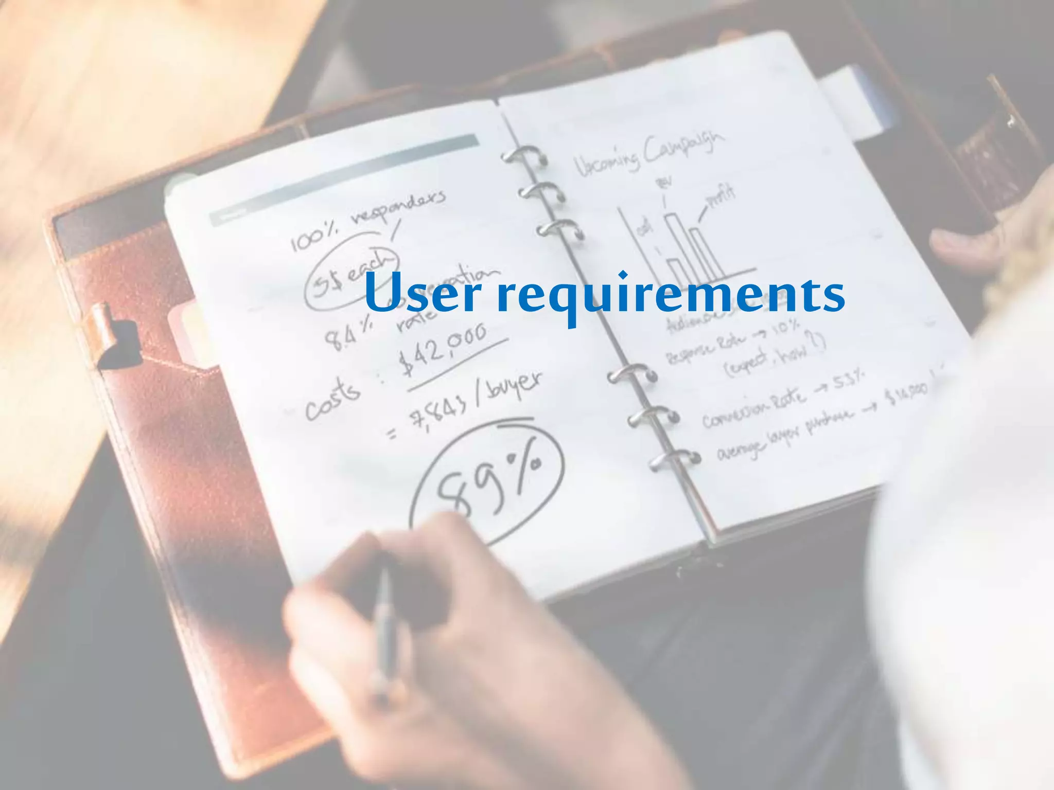 User requirements
 