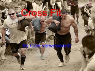Cross Fit


By Cole verwewoerdt
 
