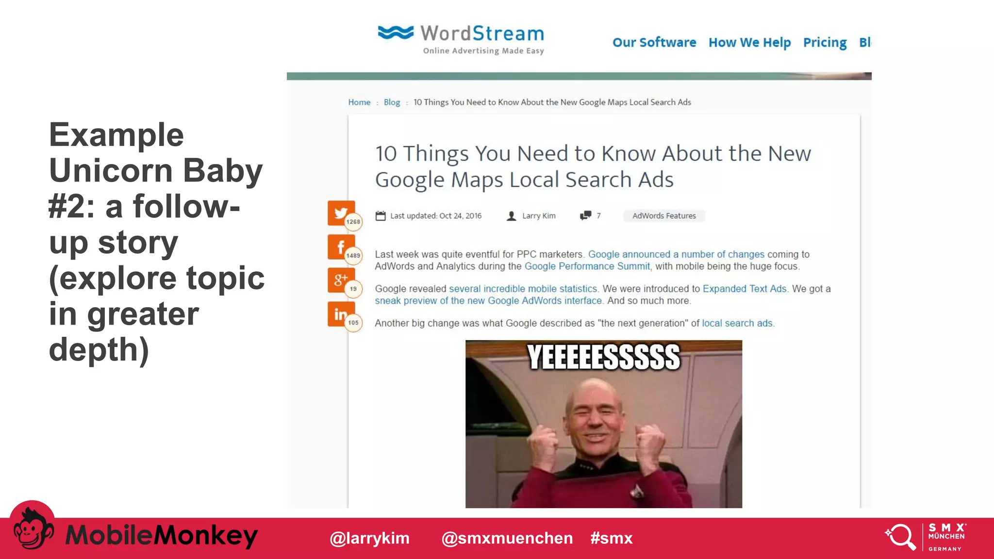 #CMCa2z @larrykim
Example
Unicorn Baby
#2: a follow-
up story
(explore topic
in greater
depth)
@larrykim @smxmuenchen #smx
 