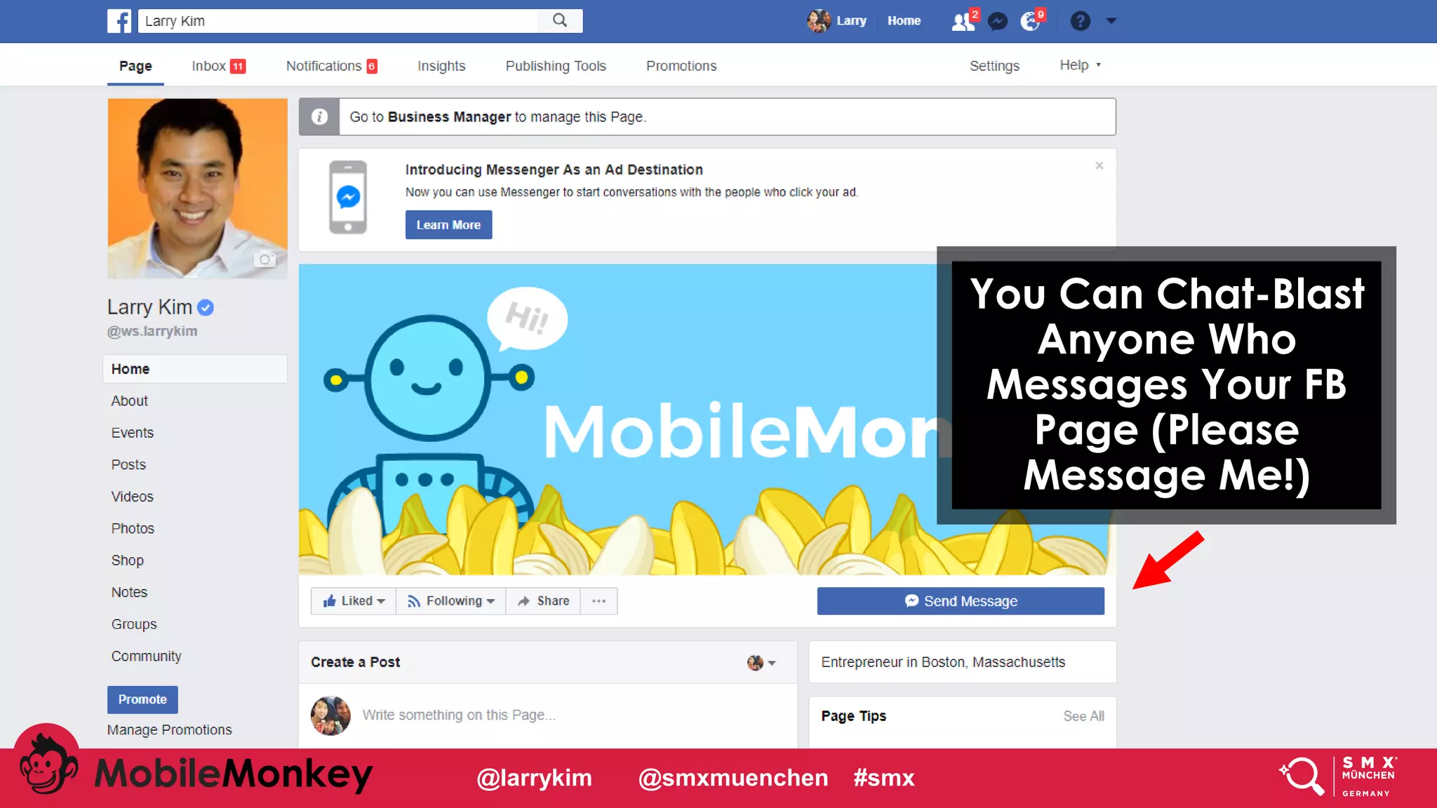 @larrykim @smxmuenchen #smx
You Can Chat-Blast
Anyone Who
Messages Your FB
Page (Please
Message Me!)
 